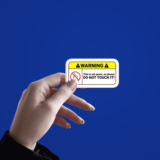Warning Do Not Touch Sticker - sticckiz.com