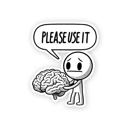 Please Use it Sticker