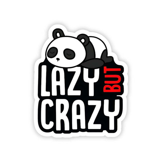 lazy but crazy panda bumper sticker - sticckiz.com