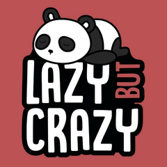 Lazy But Crazy Panda Sticker - sticckiz.com