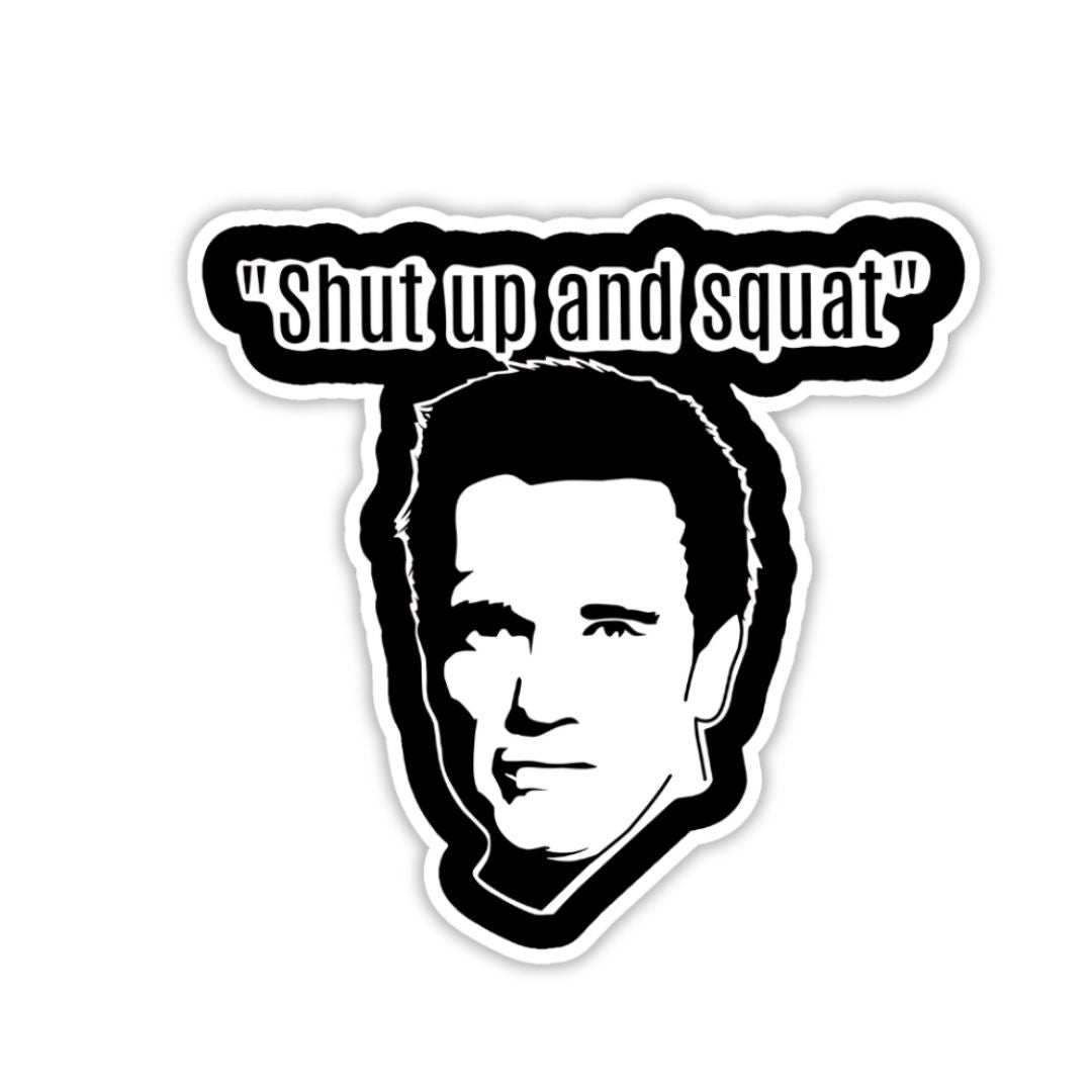 Shut up and Squat Sticker - sticckiz.com