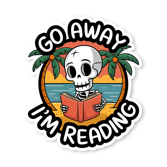 Go away I'm reading Sticker