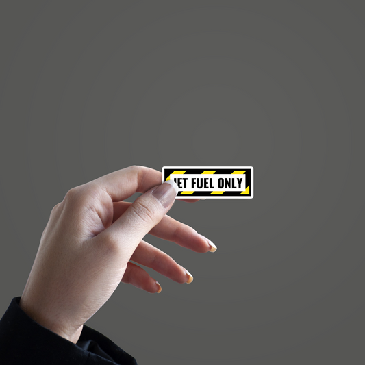 Just fuel Only Sticker