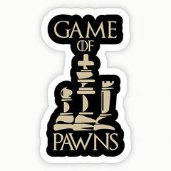 Game of Pawns Sticker - sticckiz.com
