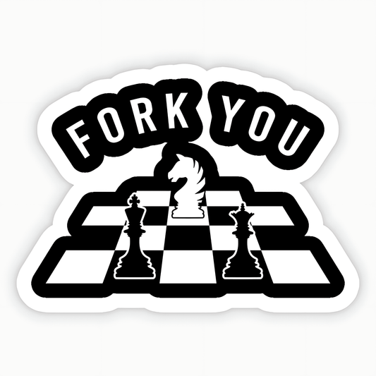 Fork You Funny Chess Sticker - sticckiz.com