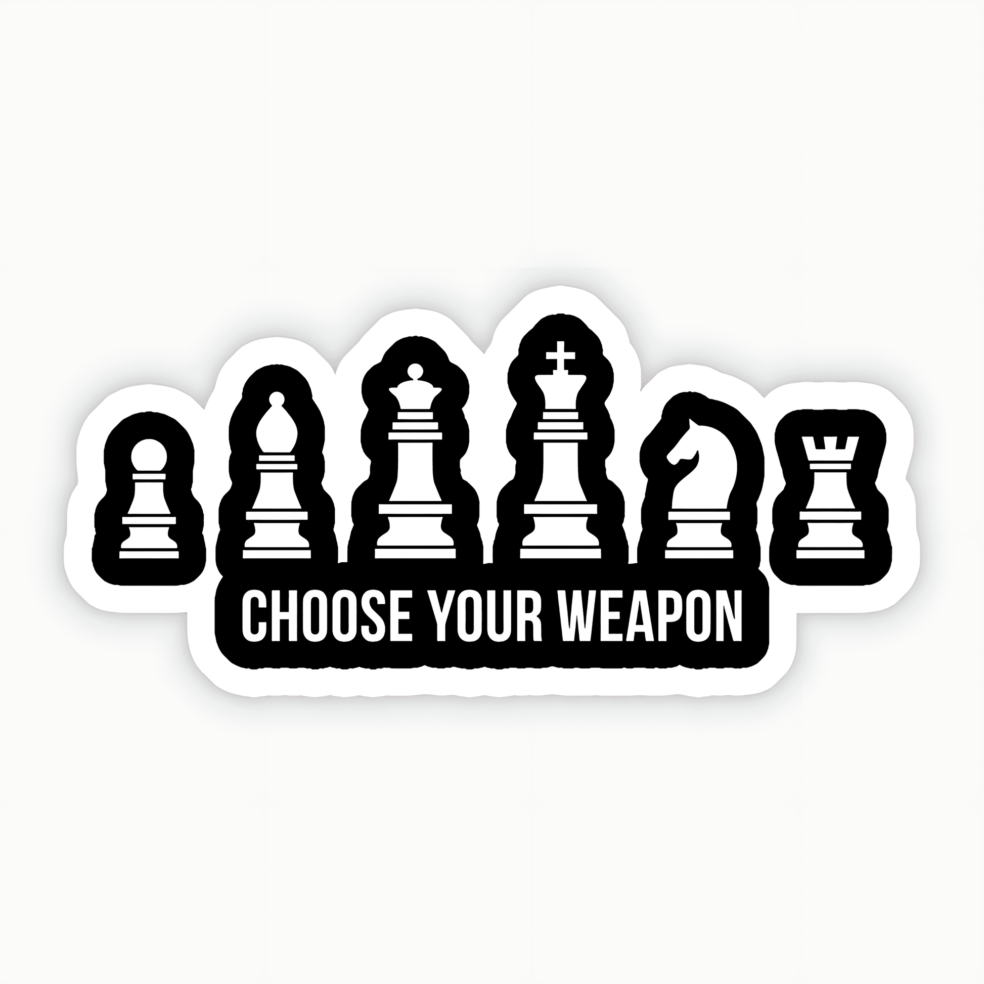 Choose Your Weapon Chess Sticker - sticckiz.com