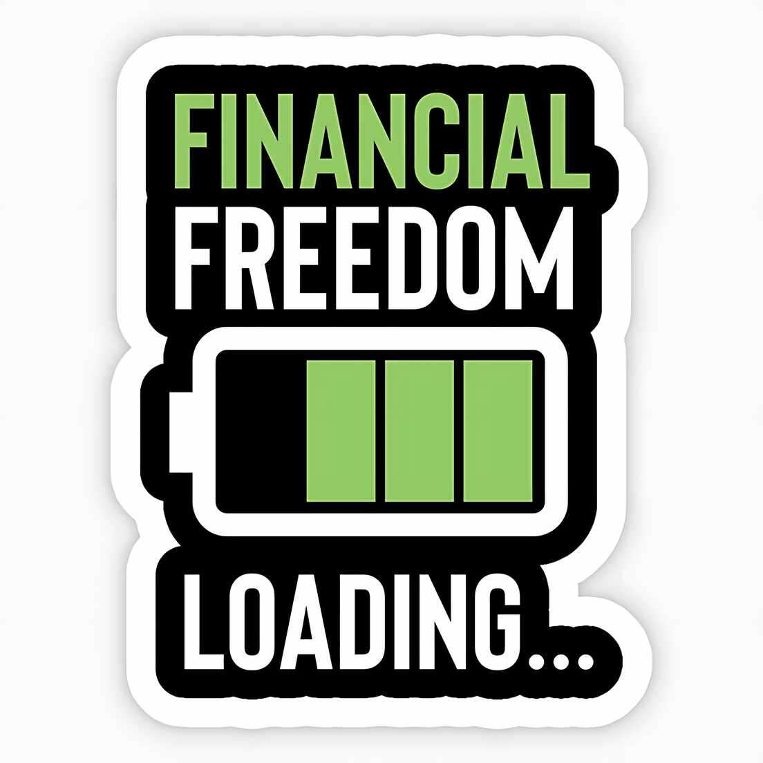 Financial Freedom Loading - sticckiz.com