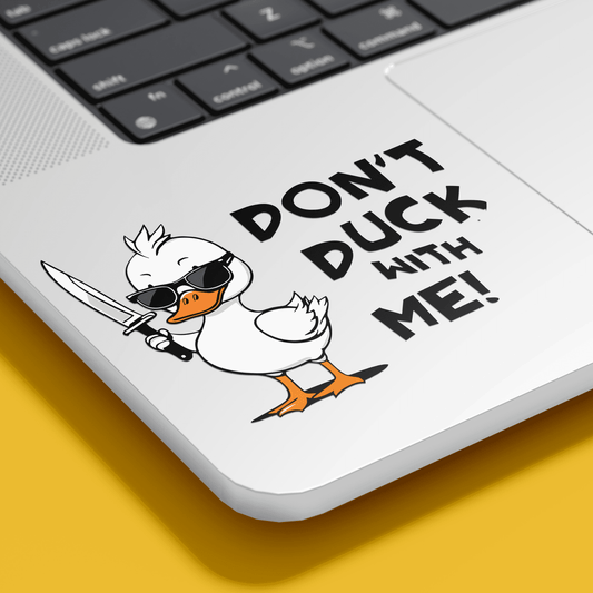 Don't Duck with Me Sticker - sticckiz.com
