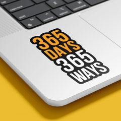 365 Days 365 Ways Sticker - sticckiz.com