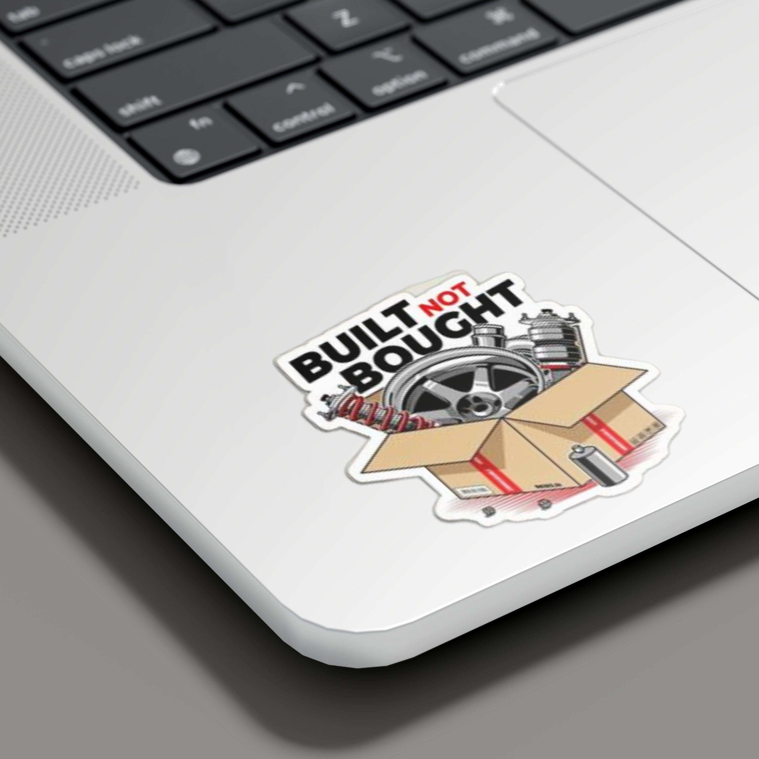 Built Not Bought Sticker - sticckiz.com