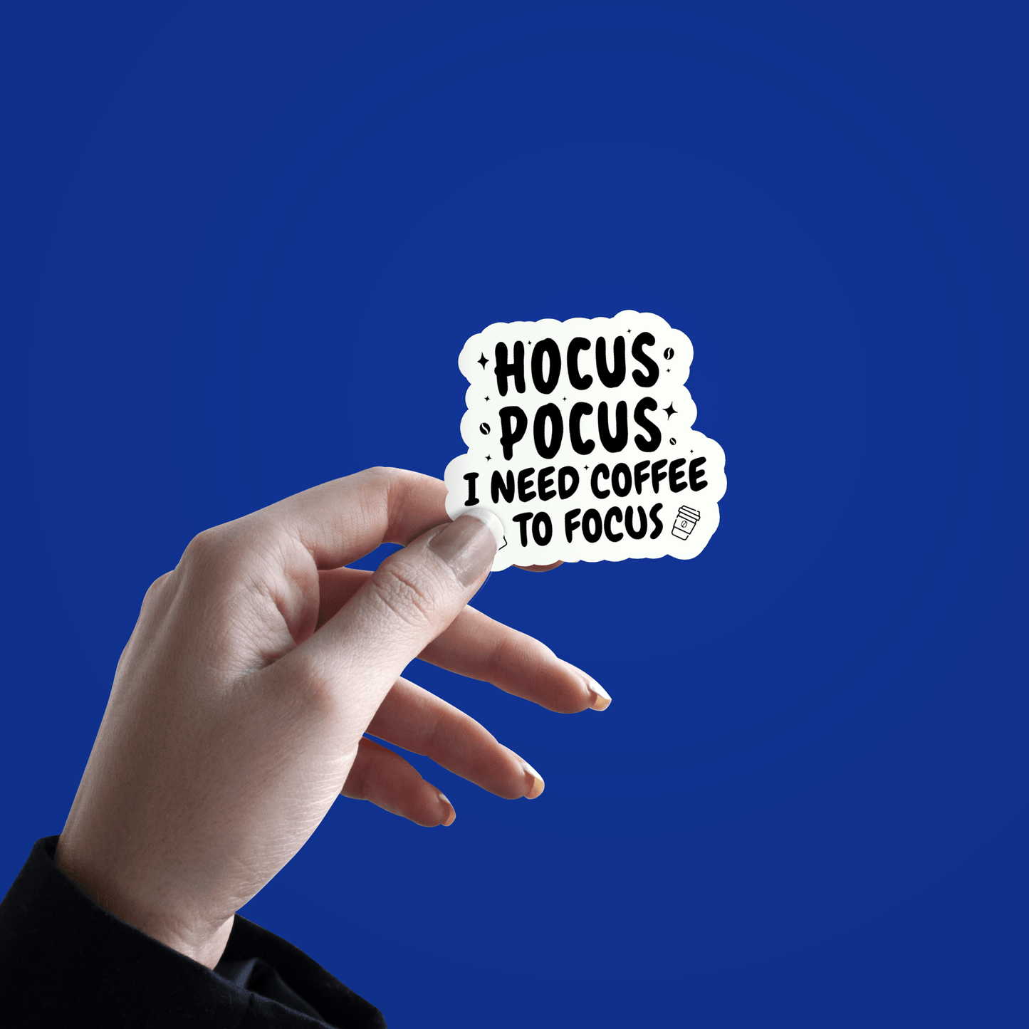"Hocus Pocus I need Coffee to Focus" Sticker