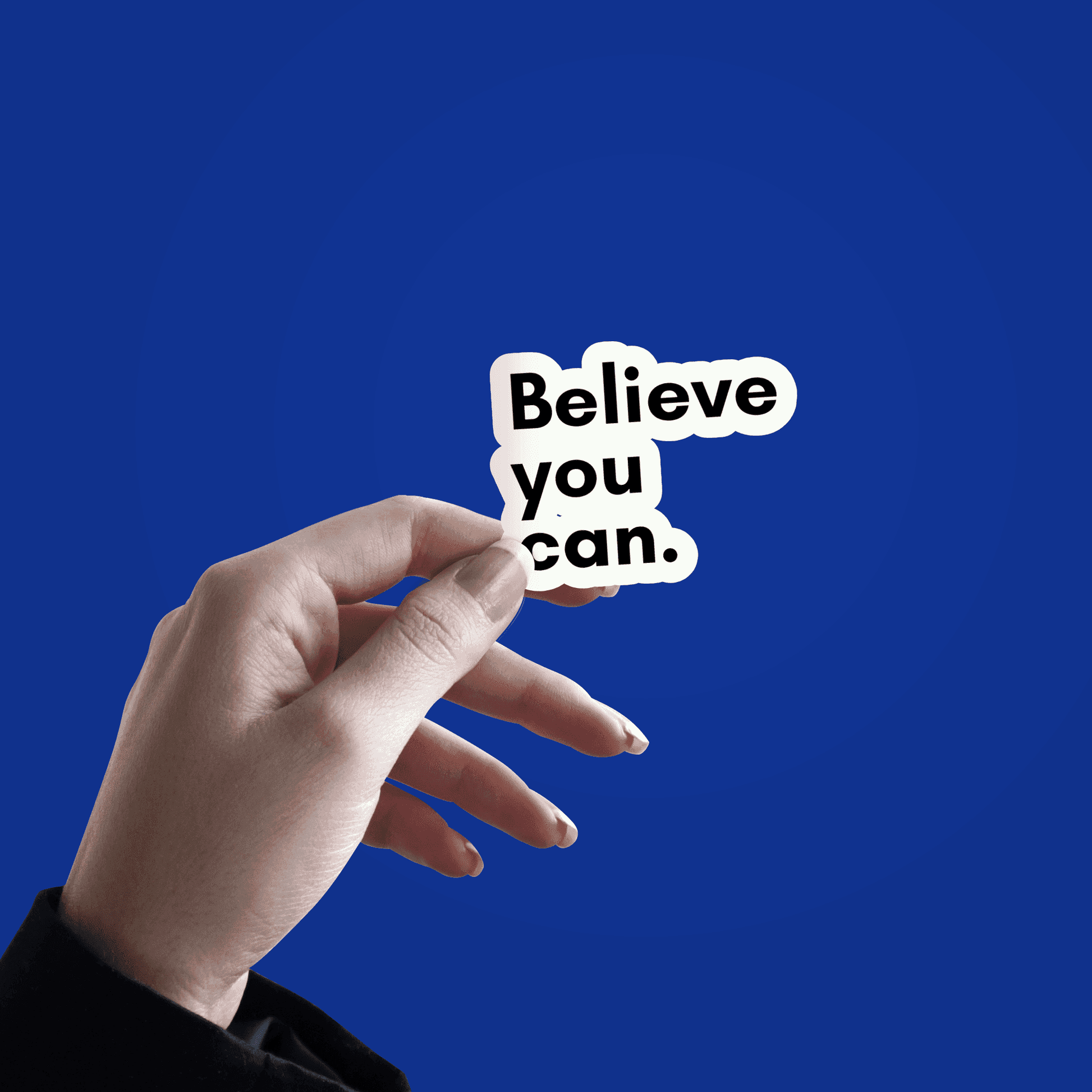 Believe you can Sticker - sticckiz.com