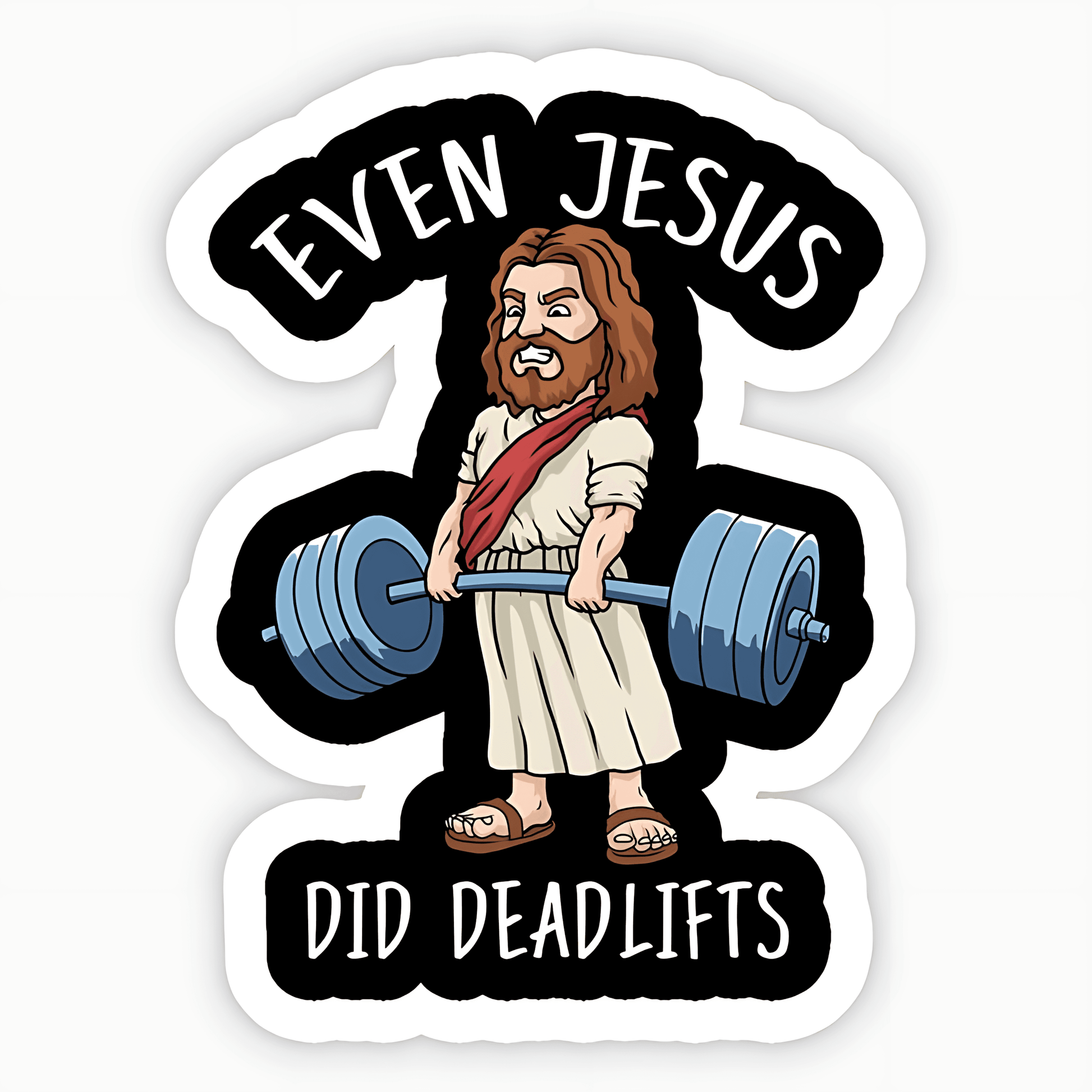 Even Jesus did deadlifts Sticker - sticckiz.com