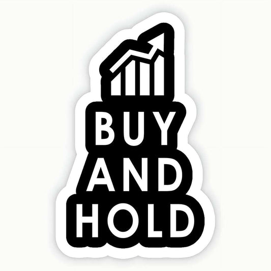 Buy and Hold Sticker - sticckiz.com