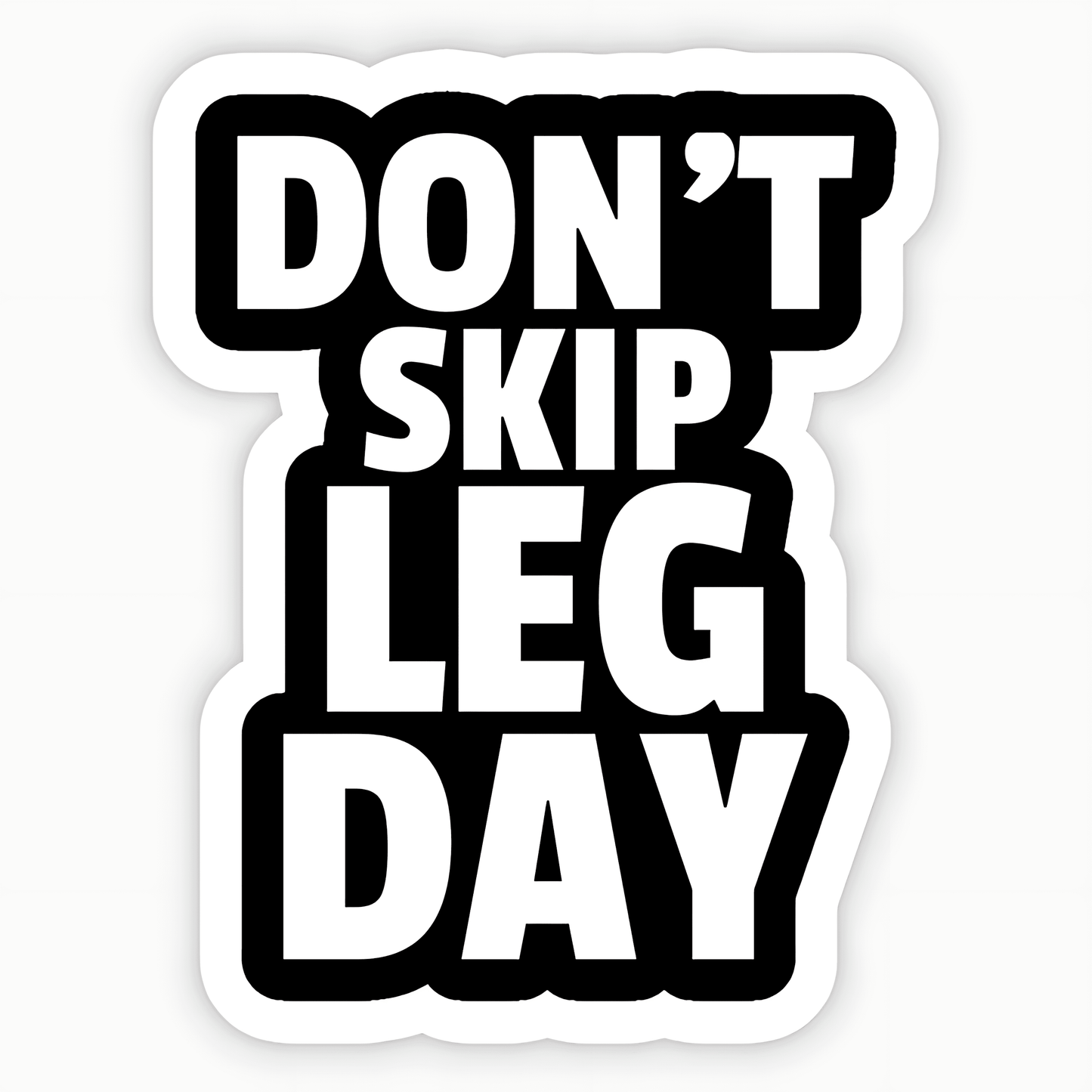 Don't Skip Leg Day Sticker - sticckiz.com