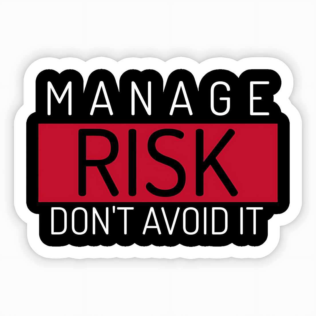 Manage Risk Dont Avoid IT - sticckiz.com