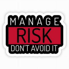 Manage Risk Dont Avoid IT - sticckiz.com