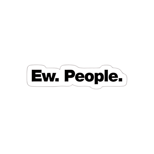 Ew. People Sticker - sticckiz.com