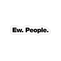 Ew. People Sticker - sticckiz.com