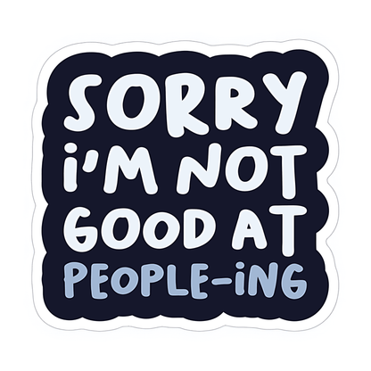 Sorry I'm Not Good Sticker - sticckiz.com