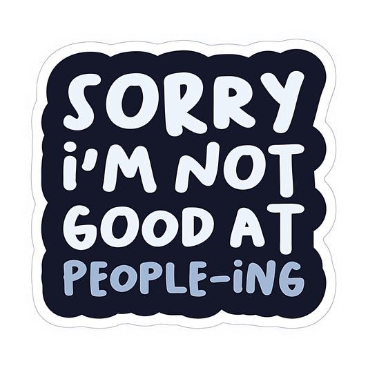 Sorry I'm Not Good Sticker - sticckiz.com