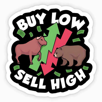 Buy Low Sell High - sticckiz.com