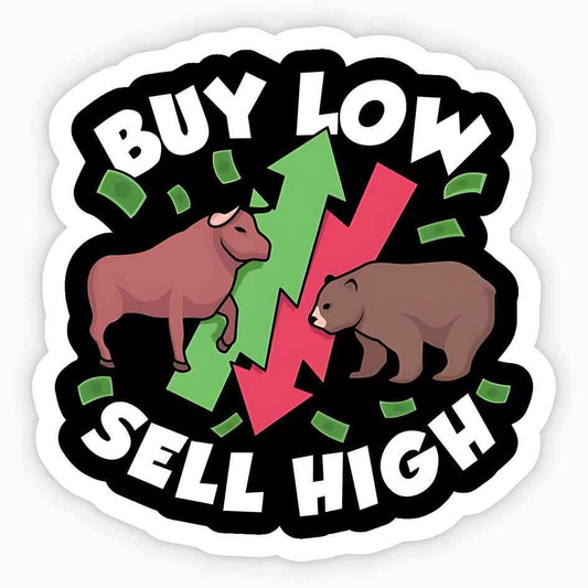 Buy Low Sell High - sticckiz.com