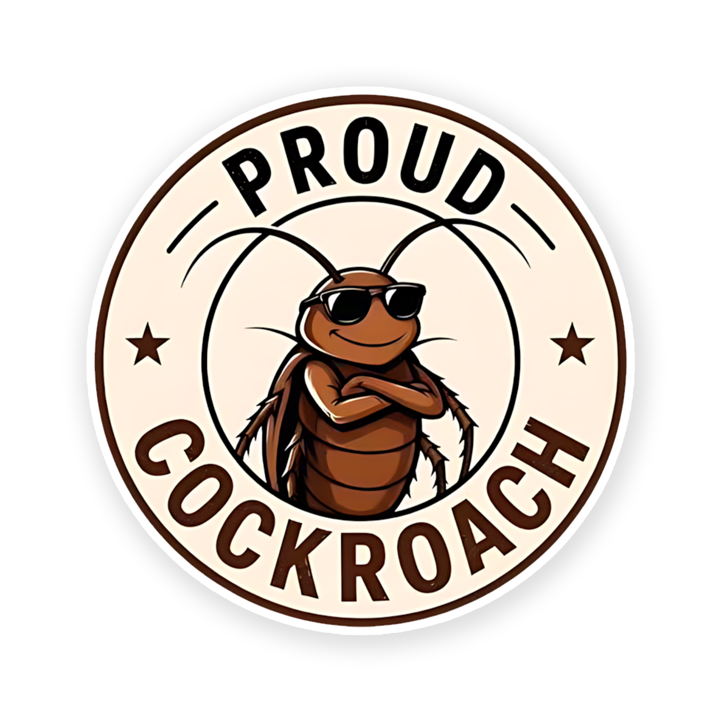 PROUD COCKROACH Sticker
