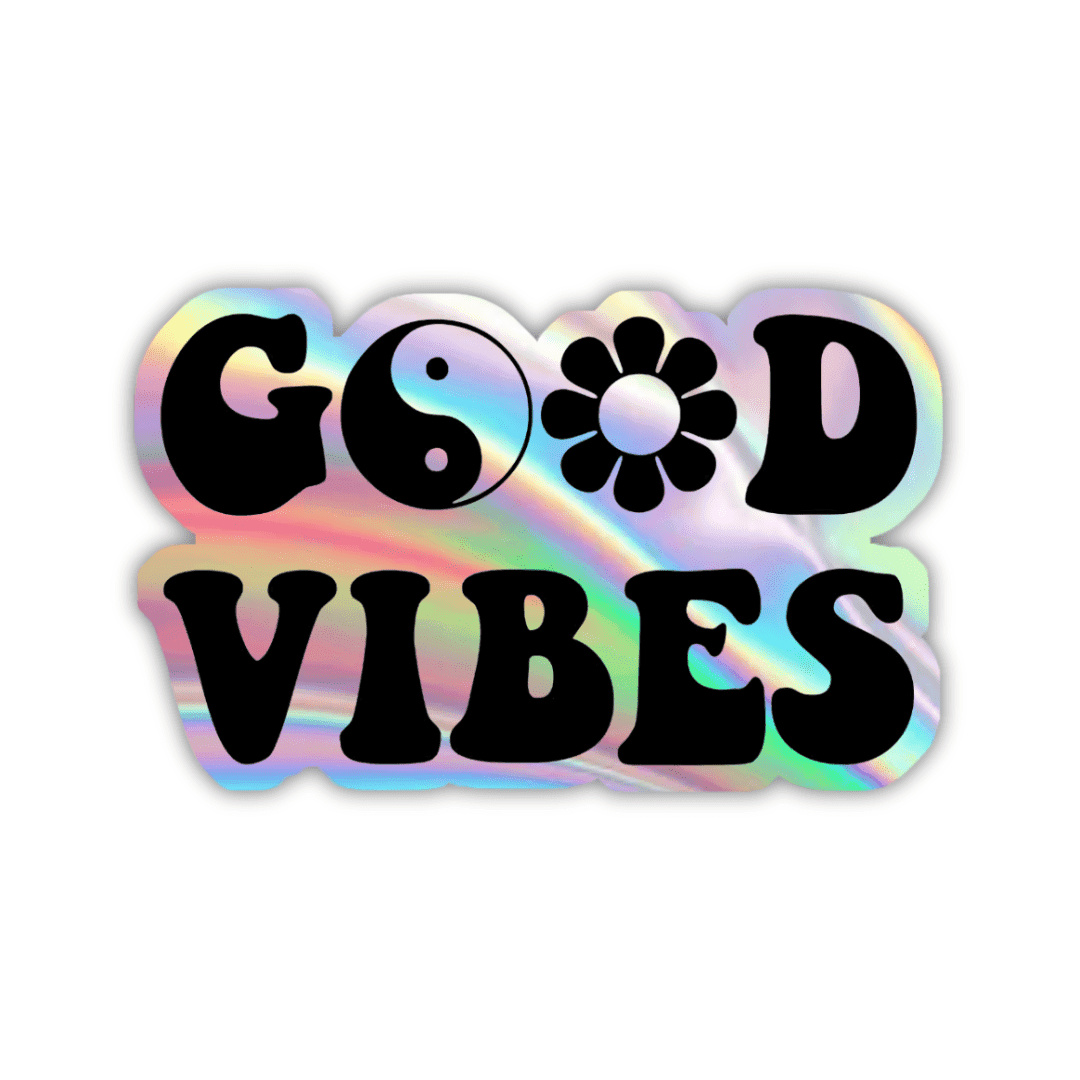 Good Vibes Holographic Sticker - sticckiz.com