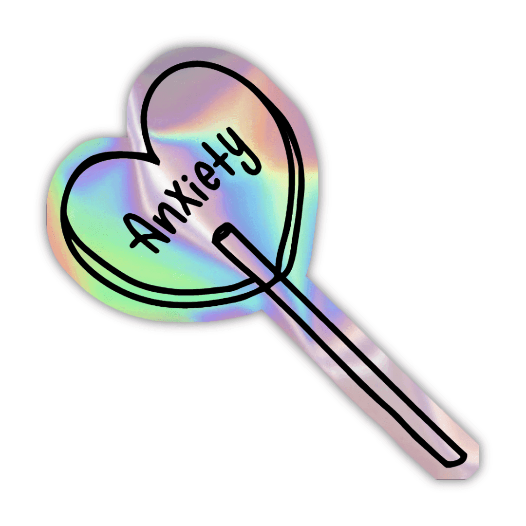 Anxiety Candy Holographic Sticker - sticckiz.com