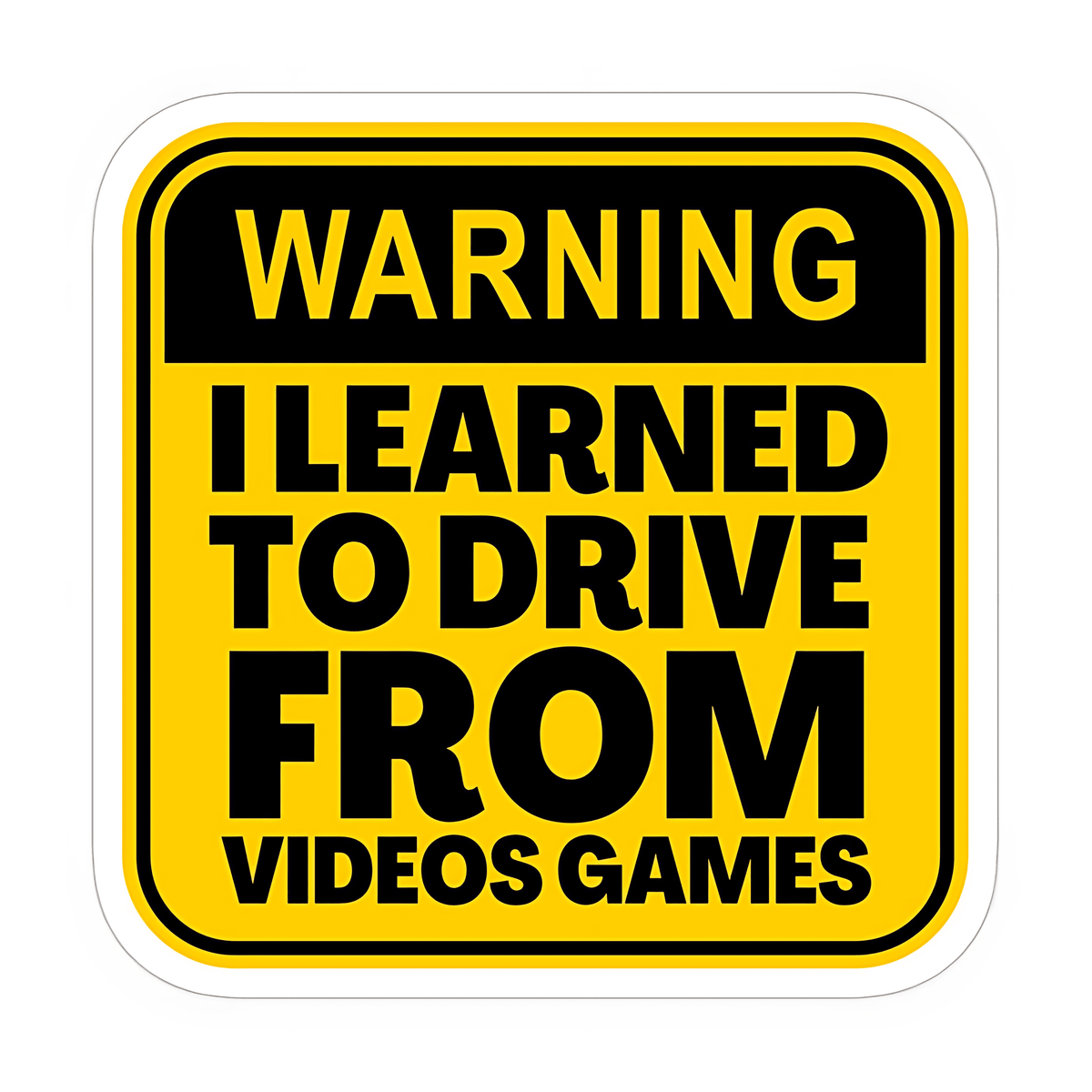 Warning I Learned TO Drive Sticker - sticckiz.com