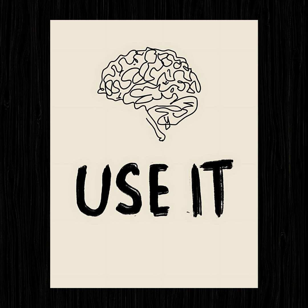 BRAIN USE IT SARCASM Poster - sticckiz.com