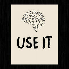 BRAIN USE IT SARCASM Poster - sticckiz.com
