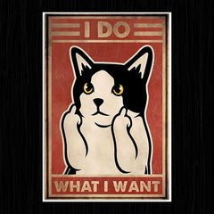 I DO WHAT I WANT Savage Cat Poster - sticckiz.com