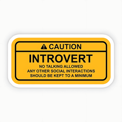 CAUTION INTROVERT Sticker - sticckiz.com