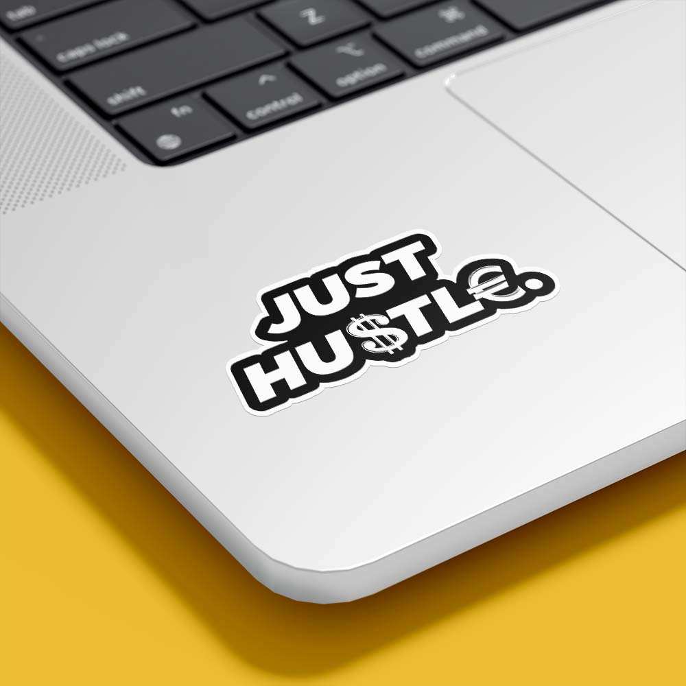 Just Hustle Sticker - sticckiz.com