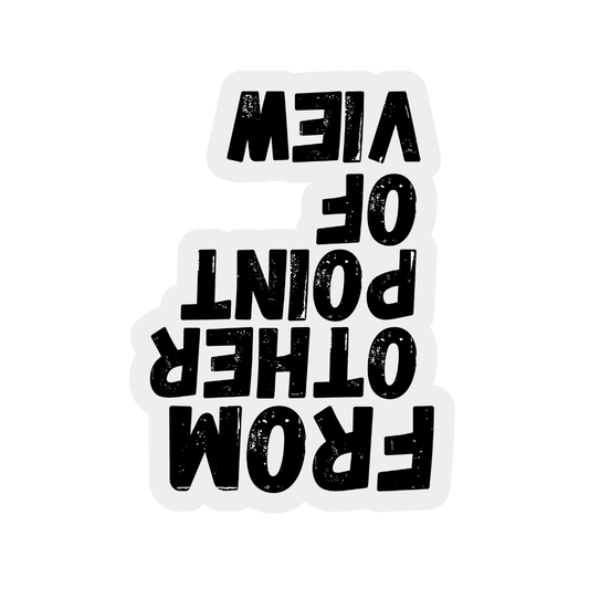 From other Point of View Sticker - sticckiz.com