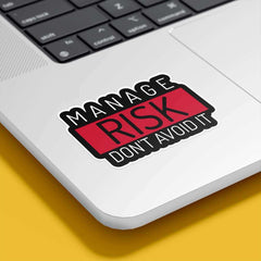 Manage Risk Dont Avoid IT - sticckiz.com