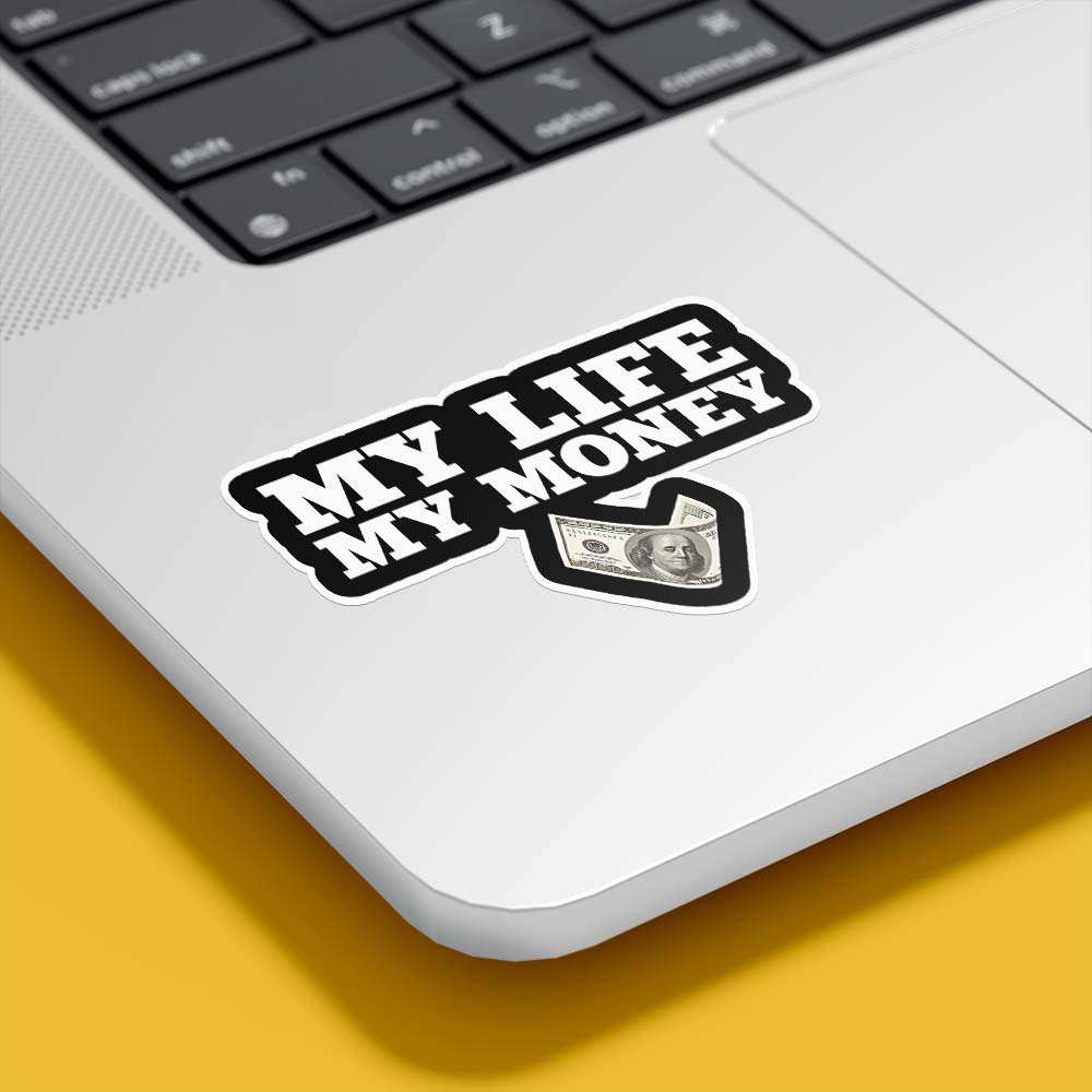 My Life My Money Sticker - sticckiz.com