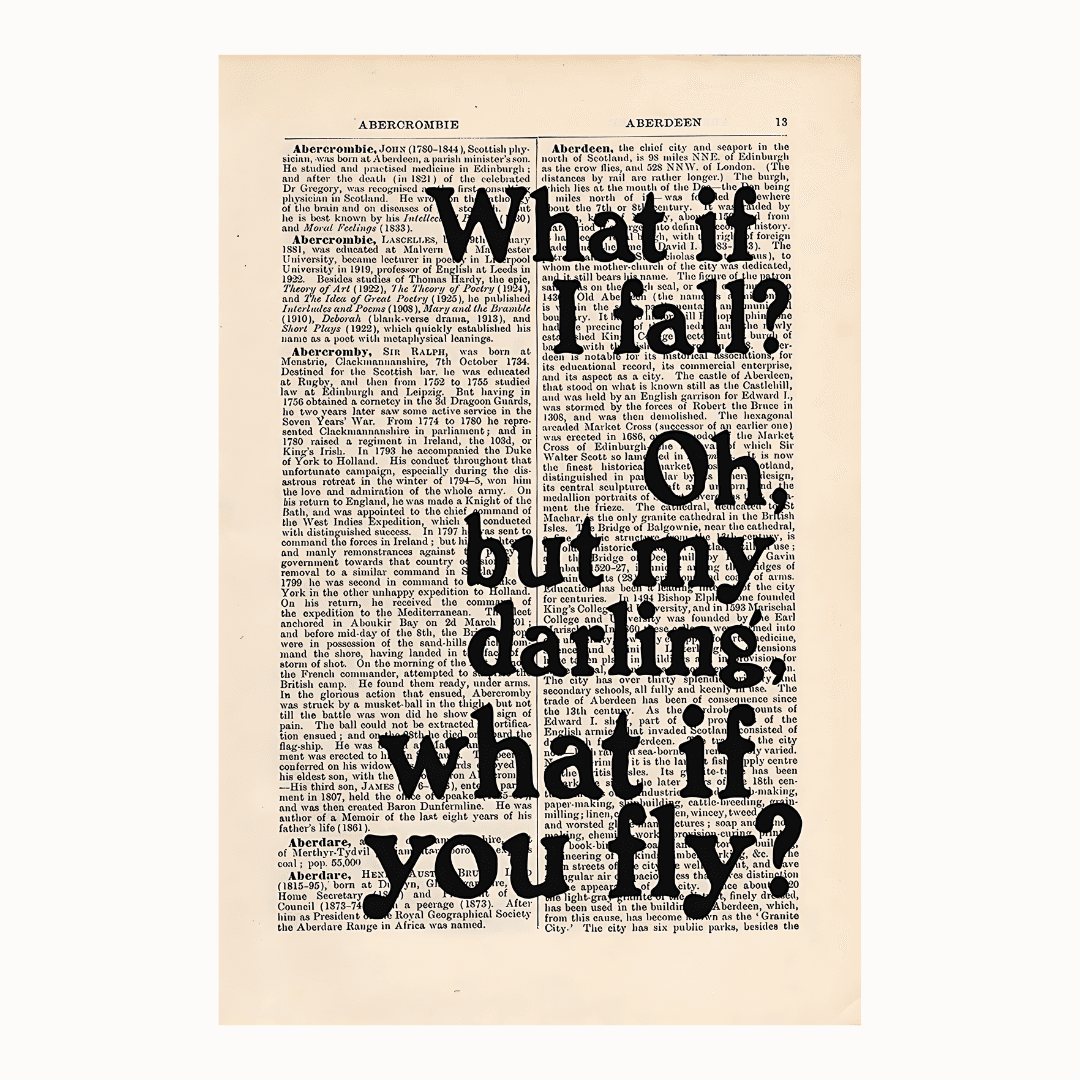 what if i fall? Oh, but my darling, what if you fly? poster - sticckiz.com