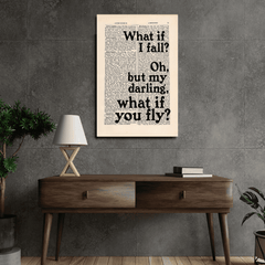 what if i fall? Oh, but my darling, what if you fly? poster - sticckiz.com