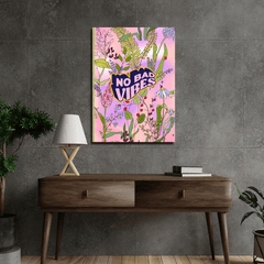 No bad vibes poster - sticckiz.com