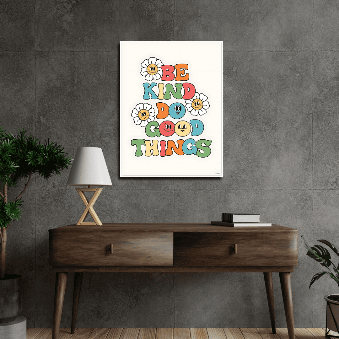 Be kind do good things poster - sticckiz.com